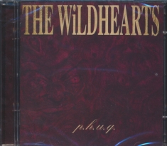 Wildhearts - P.H.U.Q.