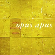 Jormin Anders /Gustafsson Mats /Jor - Opus Apus