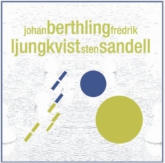 Berthling Johan / Ljungkvist Fredri - Berthling/ Ljungkvist/ Sandell