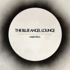 Blue Angel Lounge The - Narcotica