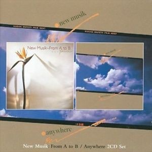 New Musik - From A To B/Anywhere