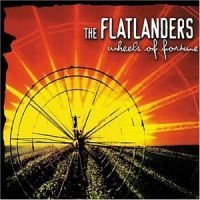 Flatlanders - Wheels Of Fortune i gruppen CD / Rock hos Bengans Skivbutik AB (548719)