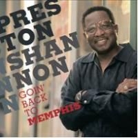 Preston Shannon - Goin' Back To Memphis i gruppen CD / Jazz/Blues hos Bengans Skivbutik AB (548886)