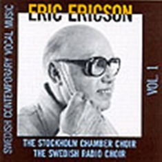 Ericson Eric Kammarkören Radiokören - Contemporary Choir Music Vol 1