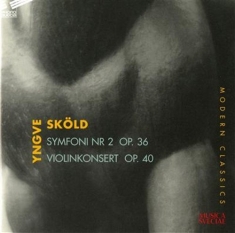 Sköld Yngve - Symfoni Nr 2 / Violinkonsert Op 40