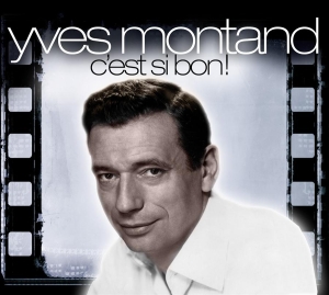 Montand Yves - C'est Si Bon!