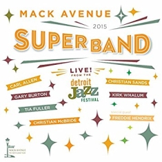 Mack Avenue Superband - Live From The Detroit Jazz Festival