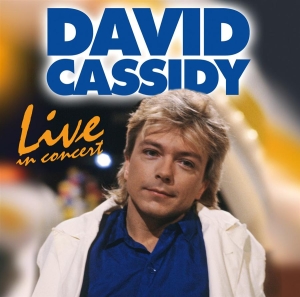 Cassidy David - Live In Concert