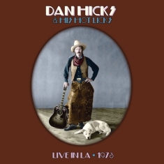 Dan Hicks - Hot Licks Live