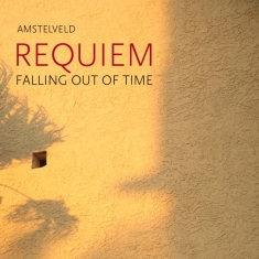Amstelveld - Requiem: Falling Out Of Time