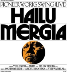Hailu Mergia - Pioneer Works Swing Live