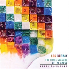 Los Ruphay - The Three Seasons Of The Andes - Ki