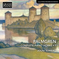 Palmgren Selim - Complete Piano Works, Vol. 7