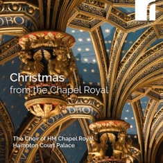 The Choir Of Hm Chapel Royal Hampt - Christmas From The Chapel Royal