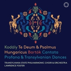 Bela Bartok Zoltan Kodaly - Kodaly: Te Deum Psalmus Hungaricus