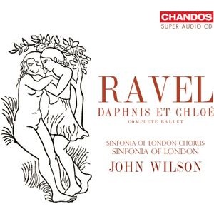 Maurice Ravel - Daphnis Et Chloe (Complete Ballet)