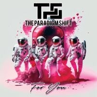 Paradigm Shift The - For You