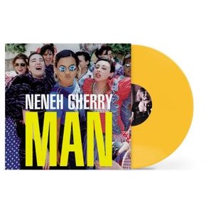 Neneh Cherry - Man (Yellow Vinyl)