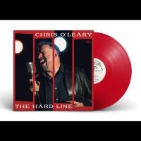 O'leary Chris - The Hard Line (Translucent Red Viny