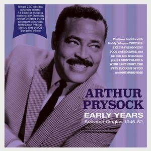 Arthur Prysock - Early Years - Selected Singles 1946