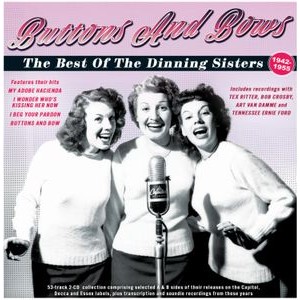 Dinning Sisters - Buttons And Bows - The Best Of The