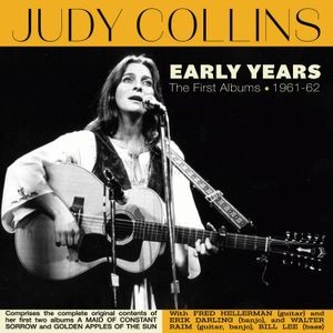 Judy Collins - Early Years - The First Albums 1961