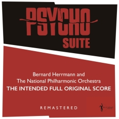 Bernard Herrmann & The National Phi - Psycho Suite