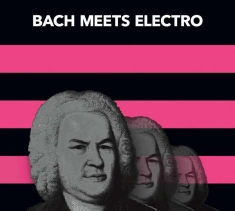 Arias Fernando Lepe/Christian Zimmermann - Bach Meets Electro
