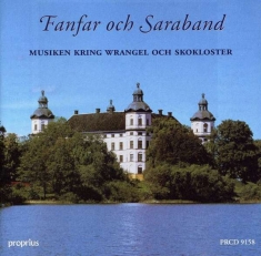 Drottningholm Barockensemble - Fanfare And Sarabande