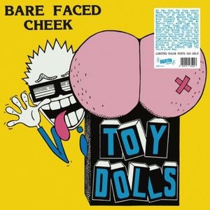 Toy Dolls - Bare Faced Cheek (Coloured Vinyl Lp)