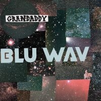 Grandaddy - Blu Wav (Opaque Baby Blue Vinyl)