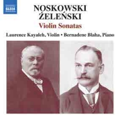 Noskowski Zygmunt Zelenski Wlady - Noskowski: Violin Sonata In A Minor