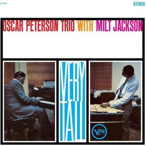 Oscar Peterson Trio Milt Jackson - Very Tall