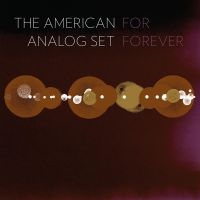 American Analog Set The - For Forever