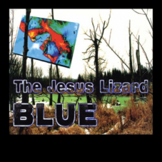 Jesus Lizard - Blue (Limited/Metallic Blue Vinyl) (Rsd)