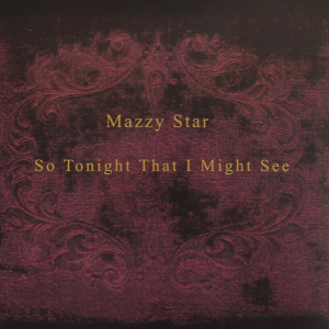Mazzy Star - So Tonight That I Might See (Ltd Violet Smoke/Purple Black Lp)