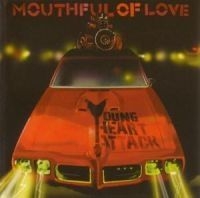 Young Heart Attack - Mouthful Of Love i gruppen CD / Pop-Rock hos Bengans Skivbutik AB (550984)