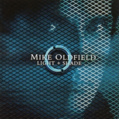 Mike Oldfield - Light + Shade
