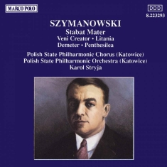 Szymanowski - Stabat Mater