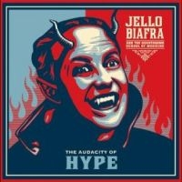 Biafra Jello And The Guantanamo Sc - (Color) Audacity Of Hype