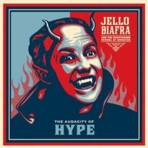 Biafra Jello And The Guantanamo Sc - (Color) Audacity Of Hype