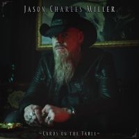 Miller Jason Charles - Cards On The Table