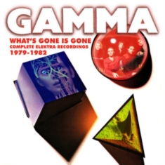 Gamma - What's Gone Is Gone - The Elektra R