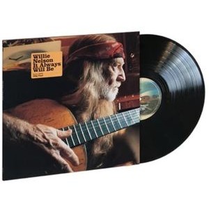 Willie Nelson - It Always Will Be