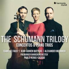 Faust Isabelle & Jean-Guihen Queyras & A - Schumann Trilogy: Concertos & Piano Trio