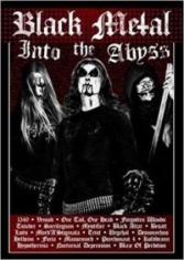 Black Metal: Into The Abyss - Black Metal: Into The Abyss