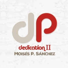 Sanchez Moises P. - Dedication Ii