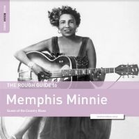 Memphis Minnie - The Rough Guide To Memphis Minnie -