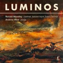 Ronald Woodley Andrew West - Luminos - Contemporary Music For Cl