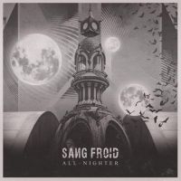 Sang Froid - All-Nighter **Germany And Italy Onl